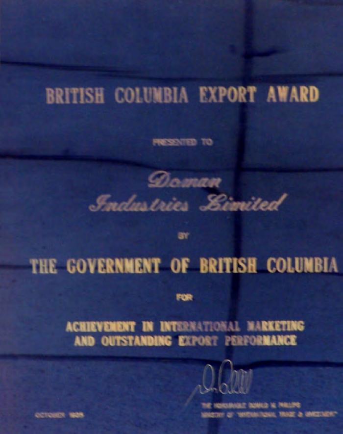 [Award presented by the Government of British Columbia to Doman Industries Limited for achievement in international marketing and outstanding export performance]