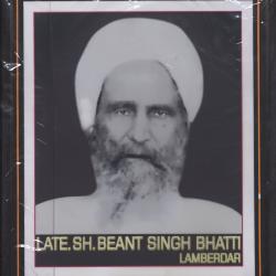 Late. Sh. Beant Singh Bhatti, Lamberdar