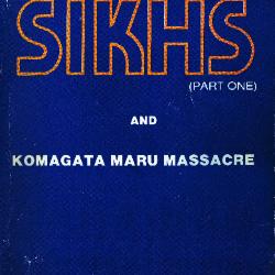 Canadian Sikhs (Part One) and Komagata Maru Massacre