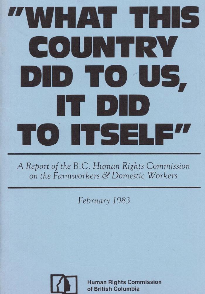 A report of the B. C. Human Rights Commission on the farmworkers & domestic workers
